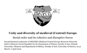 Read more about the article Unity and Diversity of Medieval (Central) Europe, Olomouc, 2016